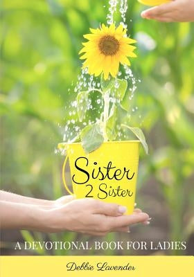 Sister 2 Sister by Lavender, Debbie
