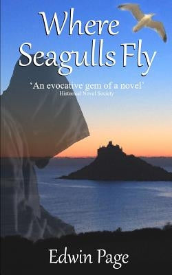 Where Seagulls Fly (2013 Edition) by Page, Edwin