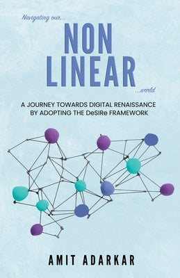 Navigating our NON LINEAR World by Adarkar, Amit