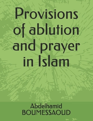 Provisions of ablution and prayer in Islam by Akhdari, Abdourahmane