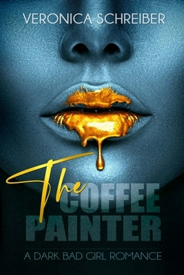 The Coffee Painter by Schreiber, Veronica