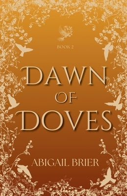 Dawn of Doves by Brier, Abigail