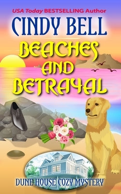 Beaches and Betrayal by Bell, Cindy