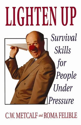 Lighten Up by Metcalf, C. W.