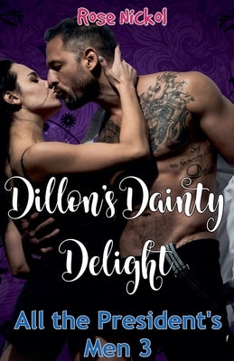 Dillion's Dainty Delight by Nickol, Rose