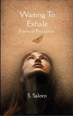 Waiting to Exhale by Saloro, S.