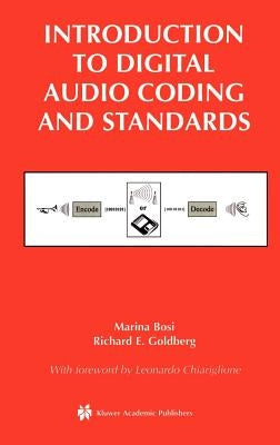 Introduction to Digital Audio Coding and Standards by Bosi, Marina