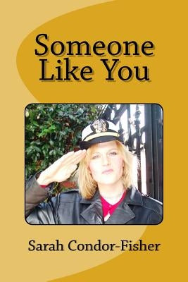 Someone Like You by Condor-Fisher, Sarah P.