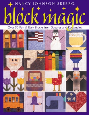 Block Magic- Print on Demand Edition by Johnson-Srebro, Nancy