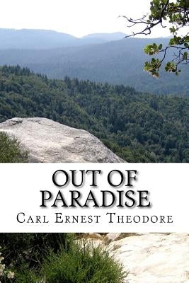 Out of Paradise by Theodore, Carl Ernest
