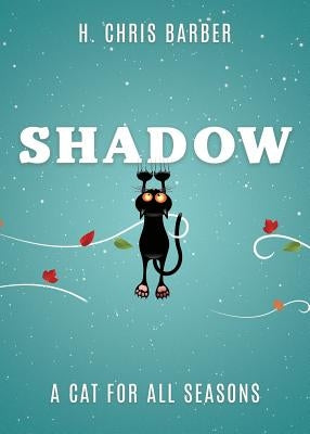Shadow by Barber, H. Chris