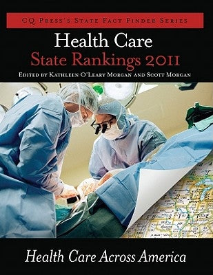 Health Care State Rankings 2011 by Morgan, Scott
