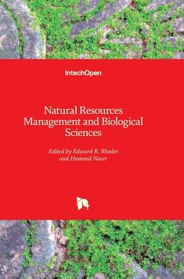 Natural Resources Management and Biological Sciences by Rhodes, Edward R.