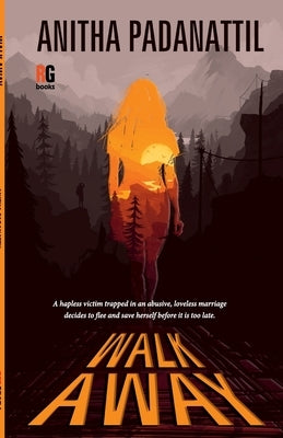 Walk Away by Padanattil, Anitha