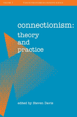 Connectionism: Theory and Practice by Davis, Steven