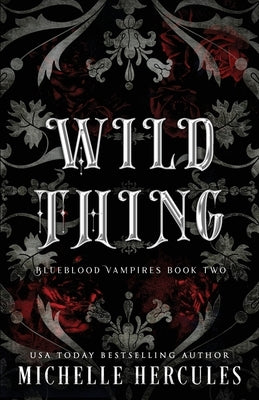 Wild Thing: DARK Edition by Hercules, Michelle