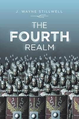 The Fourth Realm by Stillwell, J. Wayne