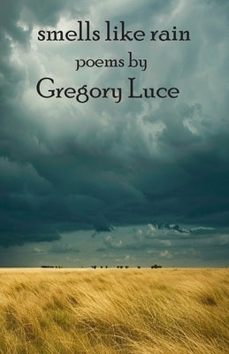 Smells Like Rain by Luce, Gregory