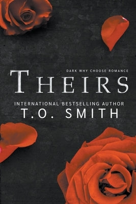 Theirs by Smith, T. O.