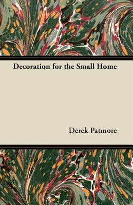 Decoration for the Small Home by Patmore, Derek