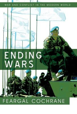 Ending Wars by Cochrane, Feargal