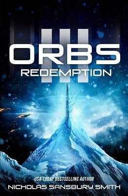 Orbs III: Redemption by Smith, Nicholas Sansbury