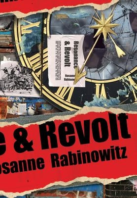 Resonance & Revolt by Rabinowitz, Rosanne