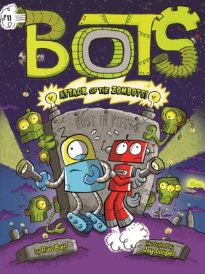 Attack of the Zombots! by Bolts, Russ