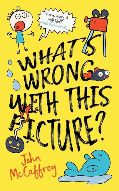 What's Wrong With This Picture? by McCaffrey, John