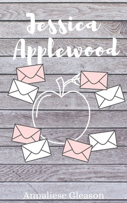 Jessica Applewood by Gleason, Annaliese