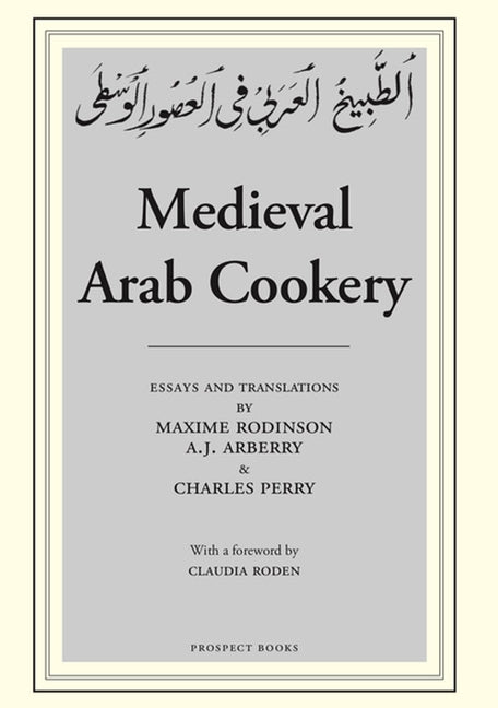 Medieval Arab Cookery by Arberry, A. J.