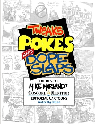 Tweaks, Pokes and Dope Slaps by Marland, Mike