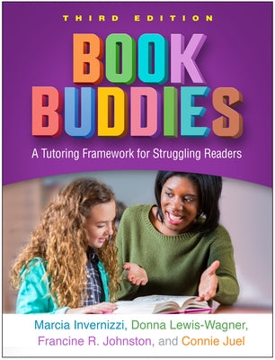 Book Buddies: A Tutoring Framework for Struggling Readers by Invernizzi, Marcia