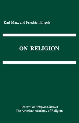 On Religion by Marx, Karl