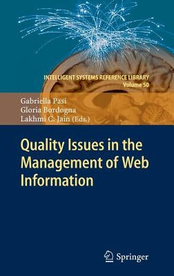 Quality Issues in the Management of Web Information by Pasi, Gabriella