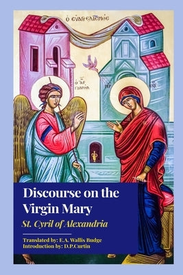 Discourse on the Virgin Mary by St Cyril of Jerusalem