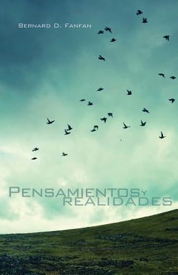 Pensamientos y realidades by Fanfan, Bernard D.