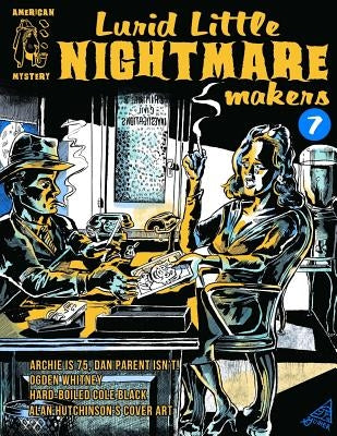 Lurid Little Nightmare Makers: Volume Seven by Clancy, Shaun