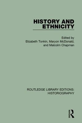 History and Ethnicity by Tonkin, Elizabeth