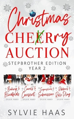 Christmas Cherry Auction Stepbrother Edition: 4 Reverse Harem Romances by Haas, Sylvie