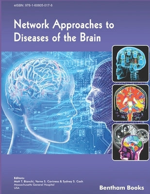 Network Approaches to Diseases of the Brain by S. Caviness, Verne