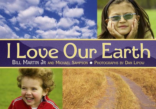 I Love Our Earth by Martin, Bill