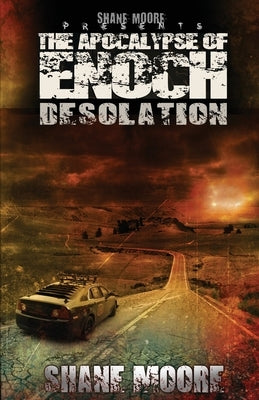 The Apocalypse of Enoch: Desolation by Hart, Kendall R.