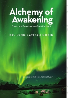 Alchemy of Awakening by Hobin, Lynn