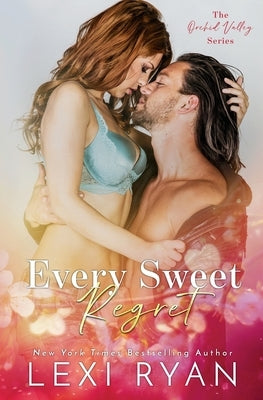 Every Sweet Regret by Ryan, Lexi