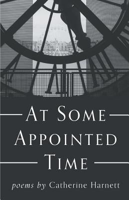 At Some Appointed Time by Harnett, Catherine