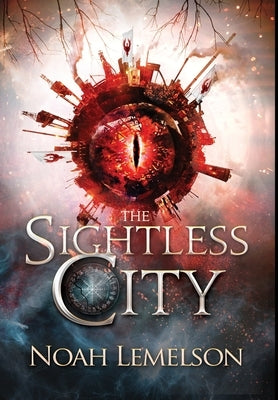 The Sightless City by Lemelson, Noah