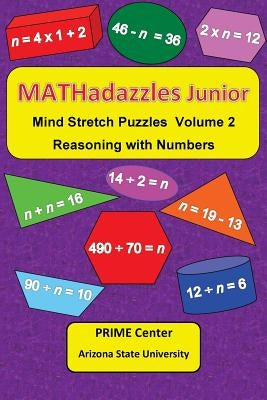 MATHadazzles Junior Volume 2: Reasoning with Numbers by Cavanagh, Mary C.