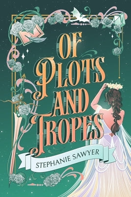 Of Plots and Tropes by Sawyer, Stephanie