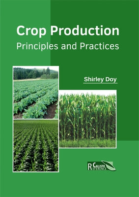 Crop Production: Principles and Practices by Doy, Shirley